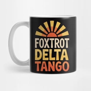 Foxtrot-Delta-Tango Mug